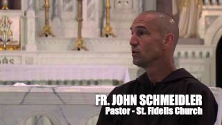 Fr  John Schmeidler - St. Fidelis Church