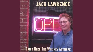 I Don't Need the Whiskey Anymore