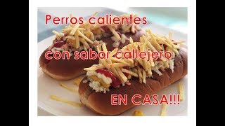 Como hacer perros calientes venezolanos con sabor a calle del hambre