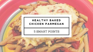 Cook Dinner with Me | Healthy Baked Chicken Parmesan | Weight Watchers 5 SP