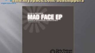 Kevin B - Mad Face (BeatFlippers Remix)