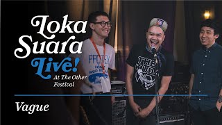 Loka Suara Live At The Other Festival: Vague