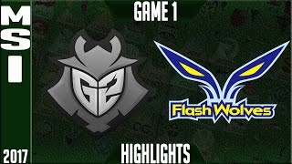 G2 Esports vs Flash Wolves Highlights MSI 2017 Day 3 Group Stage - G2 vs FW Highlights