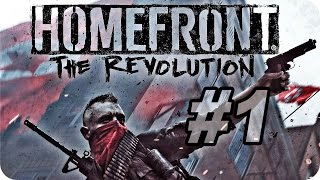 Прохождение Homefront: The Revolution - Часть 1 - первый взгляд - homefront the revolution - часть 1