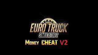Euro Truck Simulator 2 Money  Hack (Cheat) 2020 V2  (Update 1.36)