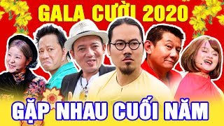 Gala Cười 2020 - GẶP NHAU CUỐI NĂM | Gala Hài Tết Hay Nhất Vượng Râu, Chiến Thắng, Bảo Chung