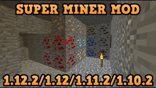 SUPER MINER MOD (1.12.2/1.12.1/1.12/1.11.2)! Minecraft review en español 2017