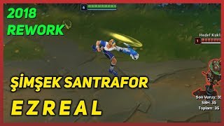Şimşek Santrafor Ezreal (Kostüm Tanıtımı 2018) LoL PBE