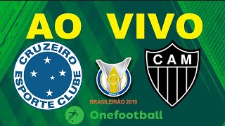 Cruzeiro X Atletico-MG  Ao Vivo - Brasileirão 2019 - Rodada 32