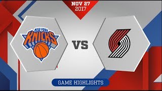 Portland Trail Blazers vs New York Knicks: November 27, 2017