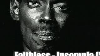 Faithless - Insomnia (Strong R. 'Dark' Remix)