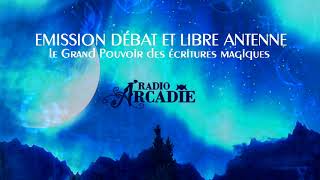 Débat et Libre Antenne - Le Pouvoir des Ecritures Magiques - Les Ecritures Secrètes des Sorcières !