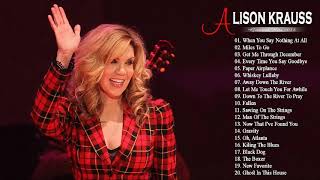Best Of Alison Kraus Songs - Alison Krauss Greatest Hits Full Album 2018
