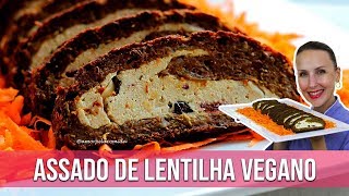ASSADO DE LENTILHA VEGANO SEM GLÚTEN [CEIA DE NATAL VEGANA]
