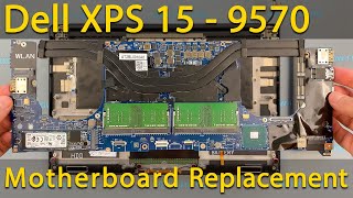 Dell XPS 15 9570 Motherboard Replacement