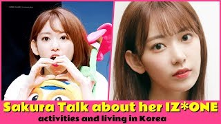 Sakura Talk about her IZONE activities and living in Korea