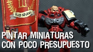 Pintar miniaturas con poco presupuesto
