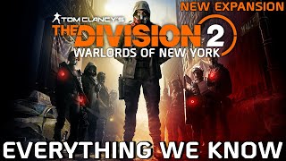 The Division 2 | EXCLUSIVE FOOTAGE Year 2 Expansion! Everything We Know - Warlords of New York