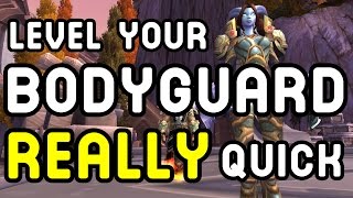 Level Your BODYGUARD Really Quick !! (Warlords of Draenor)