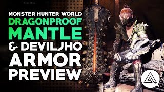 Monster Hunter World | New Dragonproof Mantle, Deviljho Alpha Armor & Greatsword