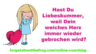 ?Du hast ein weiches Herz? ?Was sagt es Dir?  (Diplom-Psychologin Miriam Kegel)