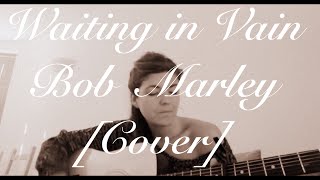 Waiting in vain - Bob Marley (Marta Piera Cover)