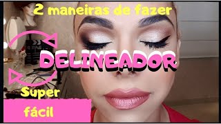 Delineador: 2 maneiras fáceis de fazer #makeup #tutorial #maquiagem