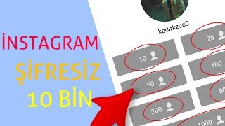 İnstagram tamamen sifresiz sınırsız takipçi hilesi ÇOK UCUZ %100 (2019)