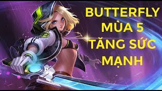 Liên Quân Mobile: Butterfly mùa 5 tiếp tục được tăng sức mạnh - Vét máng càng bá đạo hơn xưa :)