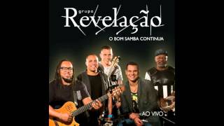 Grupo Revelação - Pedaço de Ilusão / Trevo da Paz (Ao Vivo)