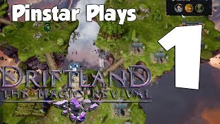Pinstar Plays Driftland: The Magic Revival 1