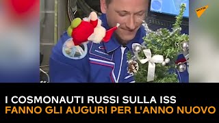 I cosmonauti russi sulla ISS fanno gli auguri per l'anno nuovo