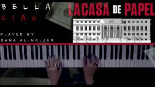 Bella Ciao | La Casa de Papel | Piano Cover | عزف بيانو بيلا تشاو | Dana Al Najjar