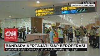 Bandara Kertajati Siap Beroperasi