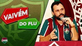 Valores de Orejuela e Fred de olho em imóveis no Rio | VAIVÉM DO FLU #26