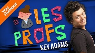 KEV ADAMS - Les profs