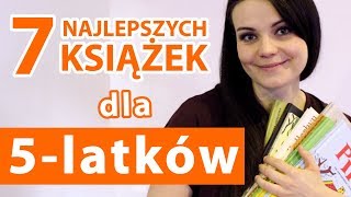 7 najlepszych książek dla 5-latków
