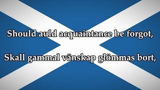 Svensk text - Auld Lang Syne - Skotsk Traditionell Sång