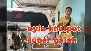 Ayla galaknya kebangetan!!!