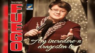 Fuego - Am incredere-n dragostea ta - CD - Am incredere-n dragostea ta