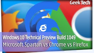 Microsoft Edge (Project Spartan) vs Google Chrome vs Mozilla Firefox - Windows 10 Build 1049