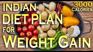3000 Calories Indian diet plan for weight gain