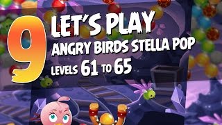 Let's Play Angry Birds Stella Pop - Part 9 - Levels 61 to 65 - Crystal Caves
