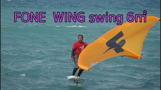 【Wing foil surf 】 FONE SWING 6㎡ test ride!!