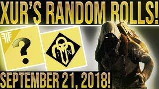 Destiny 2 Forsaken. Xur Location & Exotic Random Rolls. September 21, 2018. Where is Xur?