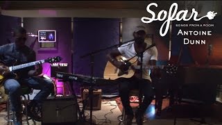 Antoine Dunn - Everything | Sofar Cleveland