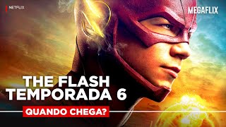 Descubra quando chega a TEMPORADA 6 de THE FLASH na Netflix