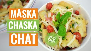 Maska Chaska chat, biscuit chat, cooking without fire, innovative street food