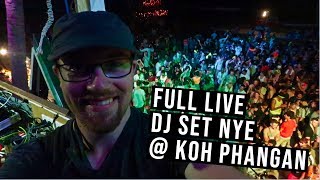 I WAS A DJ AT FULL MOON PARTY ISLAND @ KOH PHANGAN ON NEW YEAR 2018!!!! Full Live DJ set