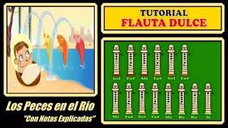 Los Peces en el Rio en Flauta Dulce "Con Notas Explicadas"